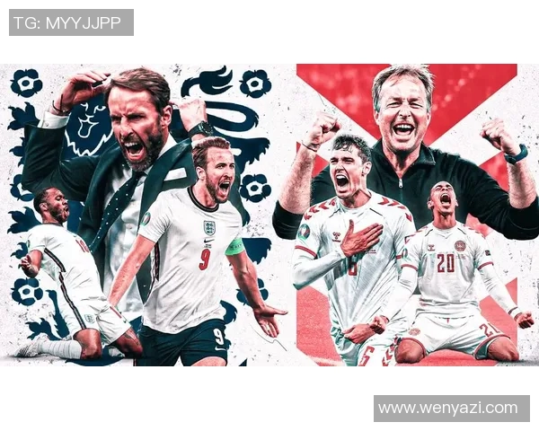 丹麦与英格兰对决首发阵容揭晓精彩战役即将上演