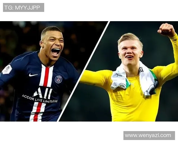 哈兰德与姆巴佩欧冠巅峰对决引发全球足球热潮与关注